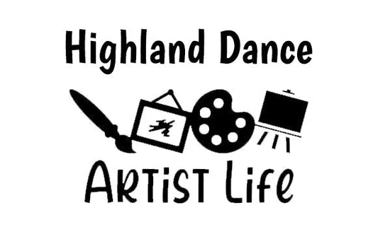 Life as an Artist in the Highland Dance World